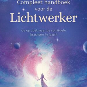 Compleet handboek voor de lichtwerker