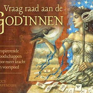 Vraag raad aan de Godinnen - Inspirerende boodschappen voor meer kracht en voorspoed